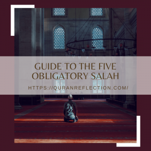 Guide To The Five Obligatory Salah