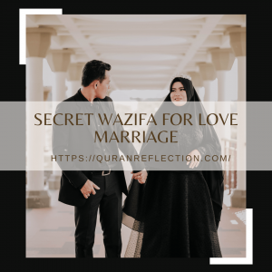 Secret Wazifa for Love Marriage