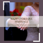 Wazifa for Love Marriage