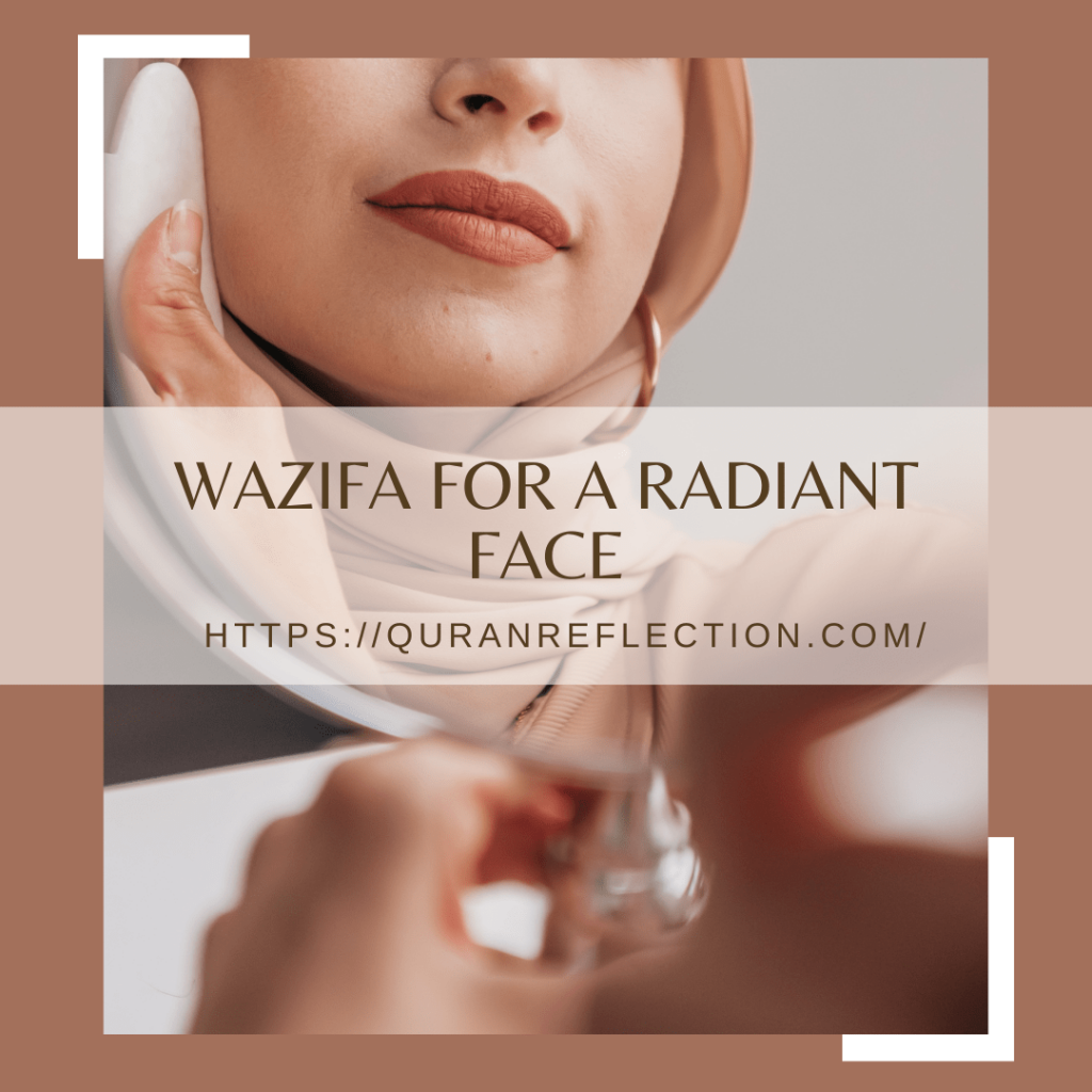 Wazifa for a Radiant Face