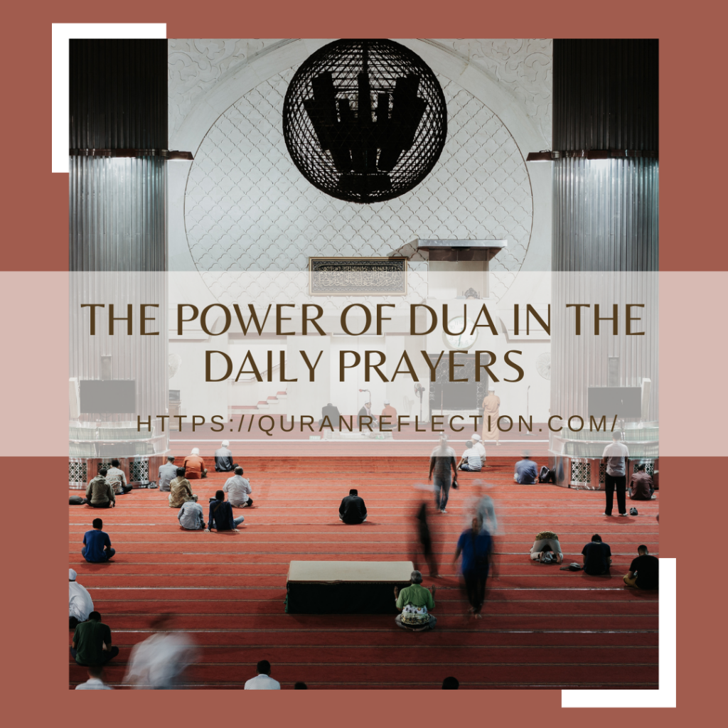 The Power Of Dua In The Daily Prayers