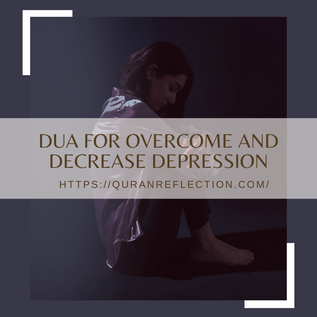 Dua For Overcome And Decrease Depression