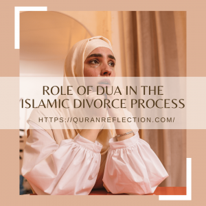 Role Of Dua In The Islamic Divorce Process