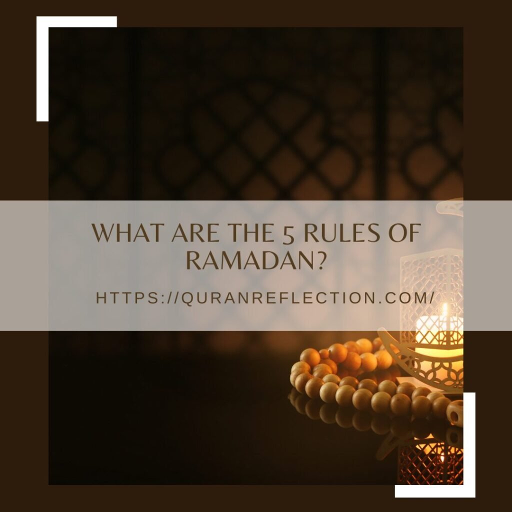 What are the 5 rules of Ramadan