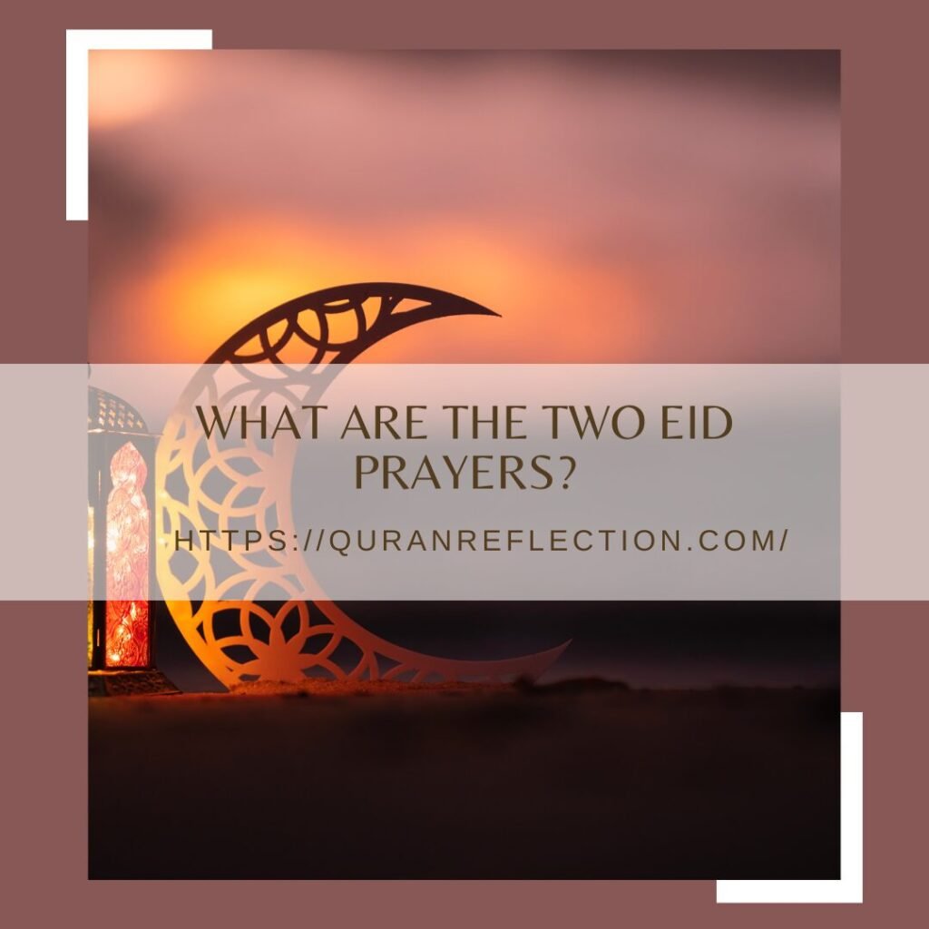 What Are The Two Eid Prayers 1