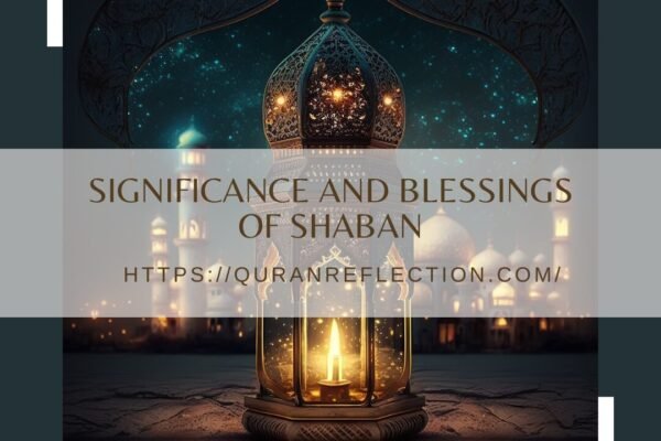 Significance And Blessings Of Shaban 1