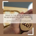 What is the best surah to read when you need Allahs help