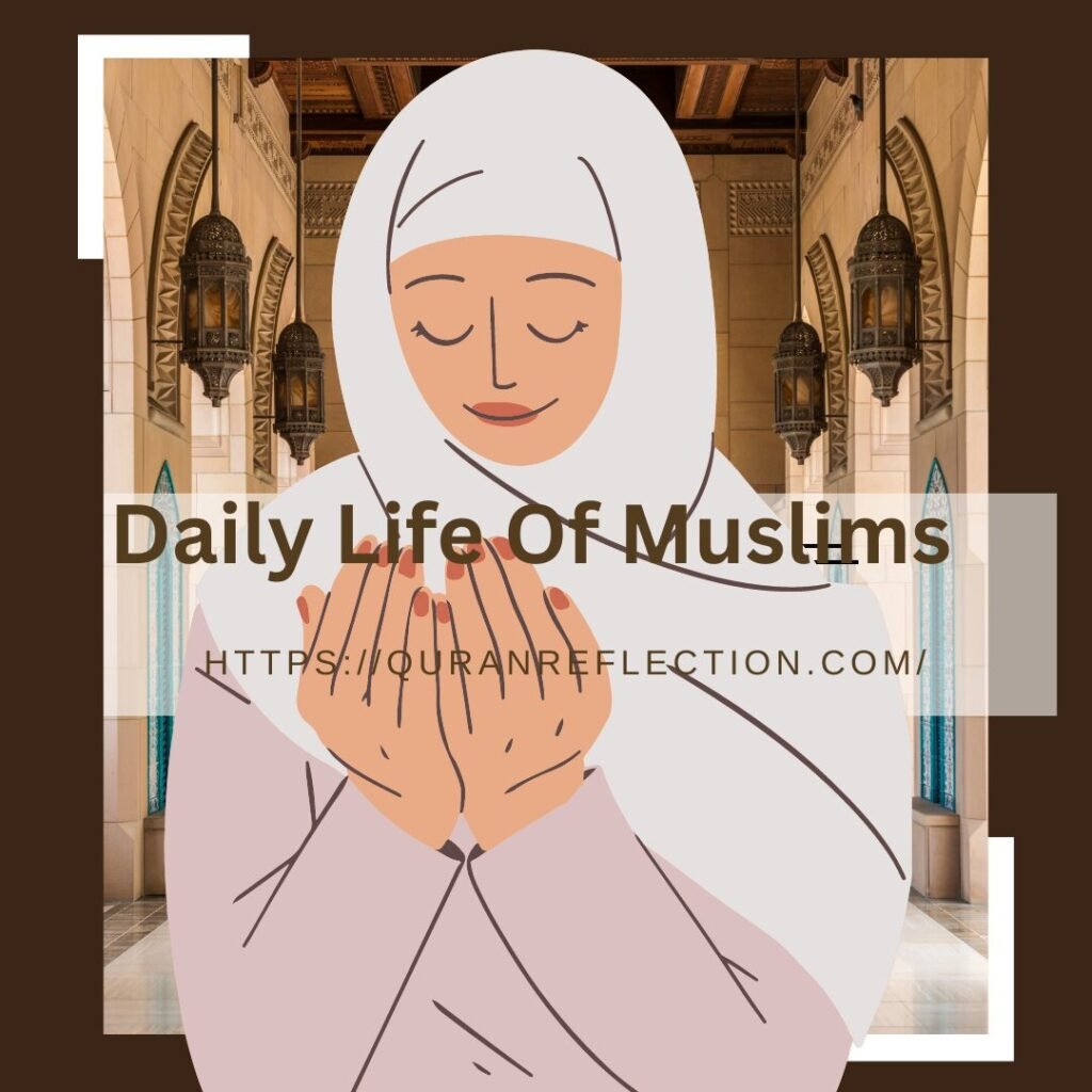 daily life of muslims